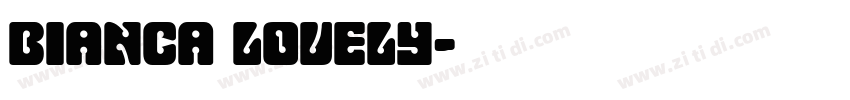 Bianca Lovely字体转换